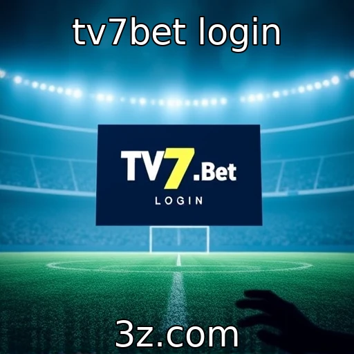 tv7bet login Descubra como a TV7Bet Revoluciona as Apostas Online no Brasil